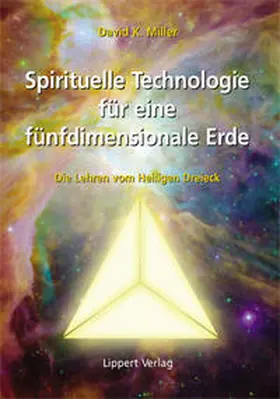 Miller |  Spirituelle Technologie für eine fünfdimensionale Erde | Buch |  Sack Fachmedien