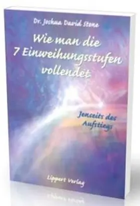 Stone |  Wie man die sieben Einweihungsstufen vollendet | Buch |  Sack Fachmedien