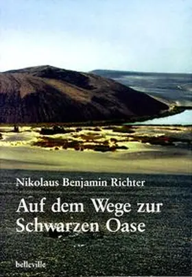 Richter / Rolke |  Auf dem Wege zur Schwarzen Oase | Buch |  Sack Fachmedien