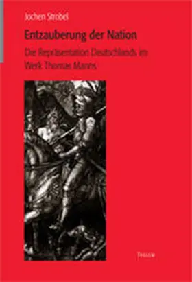 Strobel |  Entzauberung der Nation | Buch |  Sack Fachmedien