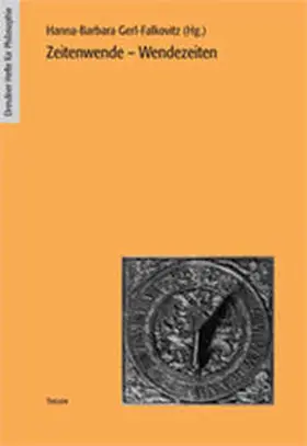 Gerl-Falkovitz |  Zeitenwende - Wendezeiten | Buch |  Sack Fachmedien