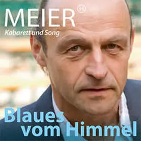 Meier |  Blaues vom Himmel | Sonstiges |  Sack Fachmedien