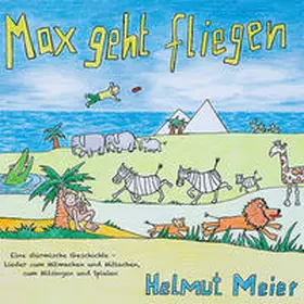 Meier |  Max geht fliegen | Sonstiges |  Sack Fachmedien