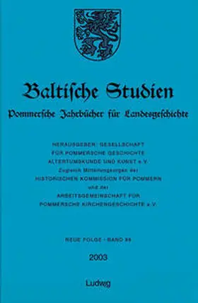  Baltische Studien, Pommersche Jahrbücher für Landesgeschichte. Neue Folge Band 89 (2003), Band 135 der Gesamtreihe. | Buch |  Sack Fachmedien