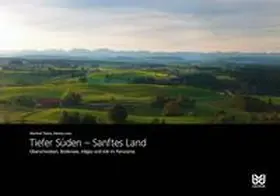 Thierer / Leser |  Tiefer Süden - Sanftes Land | Buch |  Sack Fachmedien