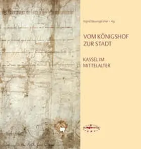 Baumgärtner / Ehlers / Presche |  Vom Königshof zur Stadt | Buch |  Sack Fachmedien