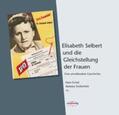 Eichel / Berben / Stolterfoht |  Elisabeth Selbert und die Gleichstellung der Frauen | Buch |  Sack Fachmedien