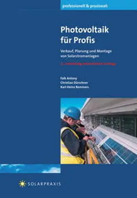 Antony / Dürschner / Remmers |  Photovoltaik für Profis | Buch |  Sack Fachmedien