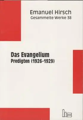 Hirsch / Müller |  Emanuel Hirsch - Gesammelte Werke / Das Evangelium | Buch |  Sack Fachmedien