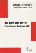 Hirsch / Müller |  Gesammelte Werke: Ihr aber seid Christi | Buch |  Sack Fachmedien