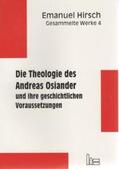 Beutel / Hirsch |  Emanuel Hirsch - Gesammelte Werke / Die Theologie des Andreas Osiander und ihre geschichtlichen Voraussetzungen | Buch |  Sack Fachmedien