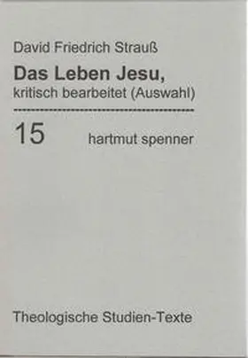 Dörfler-Dierken / Strauß / Kreß |  Das Leben Jesu, kritisch bearbeitet. (Bd 15) | Buch |  Sack Fachmedien