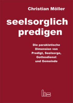 Möller | Möller: seelsorglich predigen | Buch | 978-3-933688-95-8 | sack.de