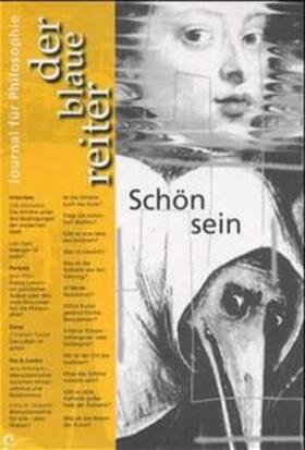 Marquard / Türcke / Liessmann |  Der Blaue Reiter. Journal für Philosophie / Schön sein | Buch |  Sack Fachmedien