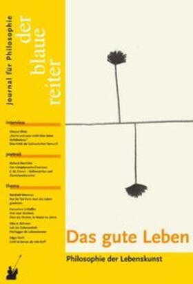 Reusch / Giel / Obermeier |  Der Blaue Reiter. Journal für Philosophie / Das gute Leben | Buch |  Sack Fachmedien