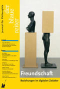 Schmid / Reusch / Hörisch |  Der Blaue Reiter 32. Journal für Philosophie / Freundschaft | Buch |  Sack Fachmedien