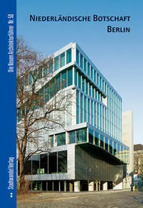 Schimmelpenninck / von Fournier |  Niederländische Botschaft Berlin | Buch |  Sack Fachmedien