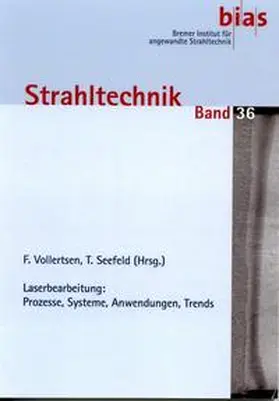 Vollertsen / Seefeld |  Laserbearbeitung: Prozesse, Systeme, Anwendungen, Trends | Buch |  Sack Fachmedien
