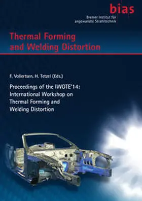 Vollertsen / Tetzel | IWOTE'14 - Thermal Forming and Welding Distortion | Buch | 978-3-933762-48-1 | sack.de