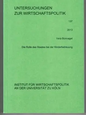 Bünnagel |  Die Rolle des Staates bei der Kinderbetreuung | Buch |  Sack Fachmedien