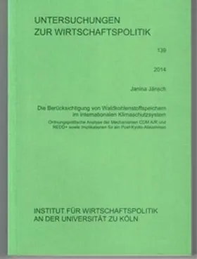 Jänsch |  Die Berücksichtigung von Waldkohlenstoffspeichern im internationalen Klimaschutzsystem | Buch |  Sack Fachmedien