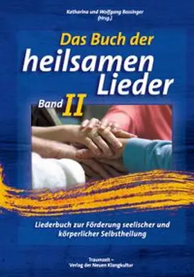 Bossinger |  Das Buch der heilsamen Lieder 2 | Buch |  Sack Fachmedien
