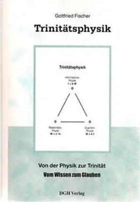Fischer | Trinitätsphysik | Buch | 978-3-933833-12-9 | www.sack.de