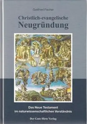 Fischer | Christlich-evangelische Neugründung | Buch | 978-3-933833-14-3 | sack.de