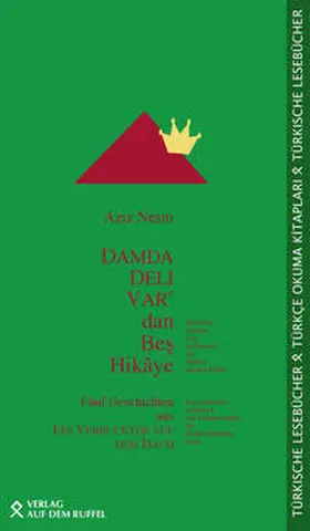 Nesin / Turan |  DAMDA DELI VAR'dan Bes Hikâye / Fünf Geschichten aus EIN VERRÜCKTER AUF DEM DACH | Buch |  Sack Fachmedien
