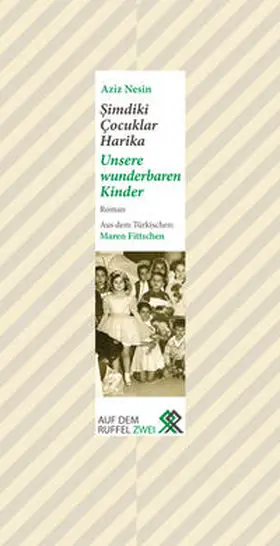 Nesin |  Unsere wunderbaren Kinder | Buch |  Sack Fachmedien