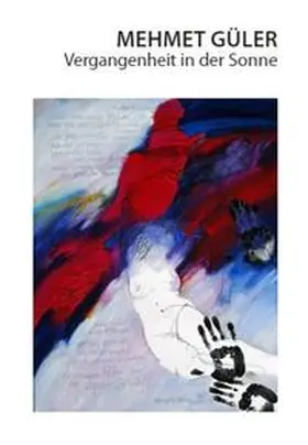 Güler |  Vergangenheit in der Sonne | Buch |  Sack Fachmedien