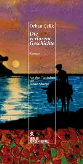 Çelik |  Die verlorene Geschichte | Buch |  Sack Fachmedien