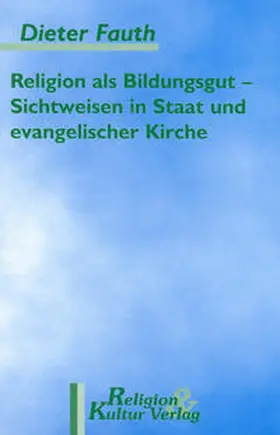 Fauth |  Religion als Bildungsgut | Buch |  Sack Fachmedien