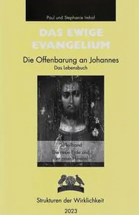 Dr. Dr. Imhof / Imhof |  DAS EWIGE EVANGELIUM - Die Offenbarung an Johannes | Buch |  Sack Fachmedien