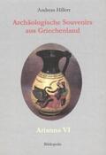 Hillert |  Archäologische Souvenirs aus Griechenland | Buch |  Sack Fachmedien