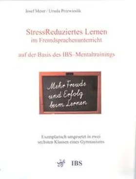 Meier / Przewieslik |  StressReduziertes Lernen im Fremdsprachenunterricht auf der Basis des IBS-Mentaltrainings | Buch |  Sack Fachmedien
