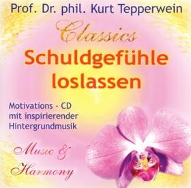 Tepperwein |  Schuldgefühle loslassen | Sonstiges |  Sack Fachmedien