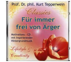 Tepperwein |  Für immer frei von Ärger | Sonstiges |  Sack Fachmedien