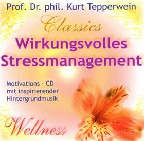 Tepperwein |  Wirkungsvolles Stressmanagement | Sonstiges |  Sack Fachmedien