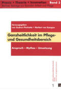 Piechotta / Kampen / Rekittke |  Ganzheitlichkeit im Pflege- und Gesundheitsbereich | Buch |  Sack Fachmedien