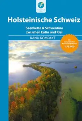 Nehrhoff von Holderberg |  Kanu Kompakt Holsteinische Schweiz | Buch |  Sack Fachmedien