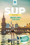 Klatt |  SUP-Guide Berlin & Umland | Buch |  Sack Fachmedien