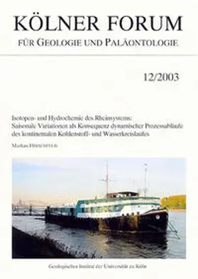 Hirschfeld |  Isotopen- und Hydrochemie des Rheinsystems: Saisonale Variationen als Konsequenz dynamischer Prozessabläufe des kontinentalen Kohlenstoff- und Wasserkreislaufes | Buch |  Sack Fachmedien