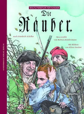 Kindermann / Schiller |  Die Räuber | Buch |  Sack Fachmedien