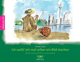 Stolle |  Ich wollt' mir mal selber ein Bild machen | Buch |  Sack Fachmedien