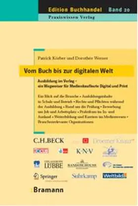 Körber / Werner |  Vom Buch bis zur digitalen Welt - Ausbildung im Verlag | Buch |  Sack Fachmedien