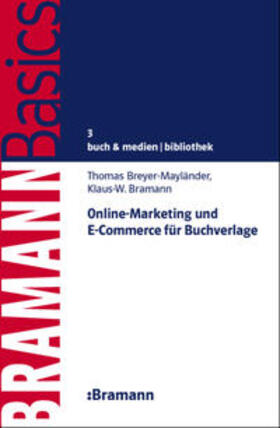 Breyer-Mayländer / Bramann | Online-Marketing und E-Commerce für Buchverlage | Buch | 978-3-934054-54-7 | sack.de