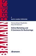 Breyer-Mayländer / Bramann |  Online-Marketing und E-Commerce für Buchverlage | eBook | Sack Fachmedien
