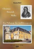 Wolf |  Christian Heinrich Wolke: Ein Pädagoge der Aufklärungszeit | Buch |  Sack Fachmedien