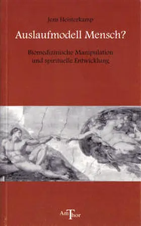 Heisterkamp |  Auslaufmodell Mensch? | Buch |  Sack Fachmedien